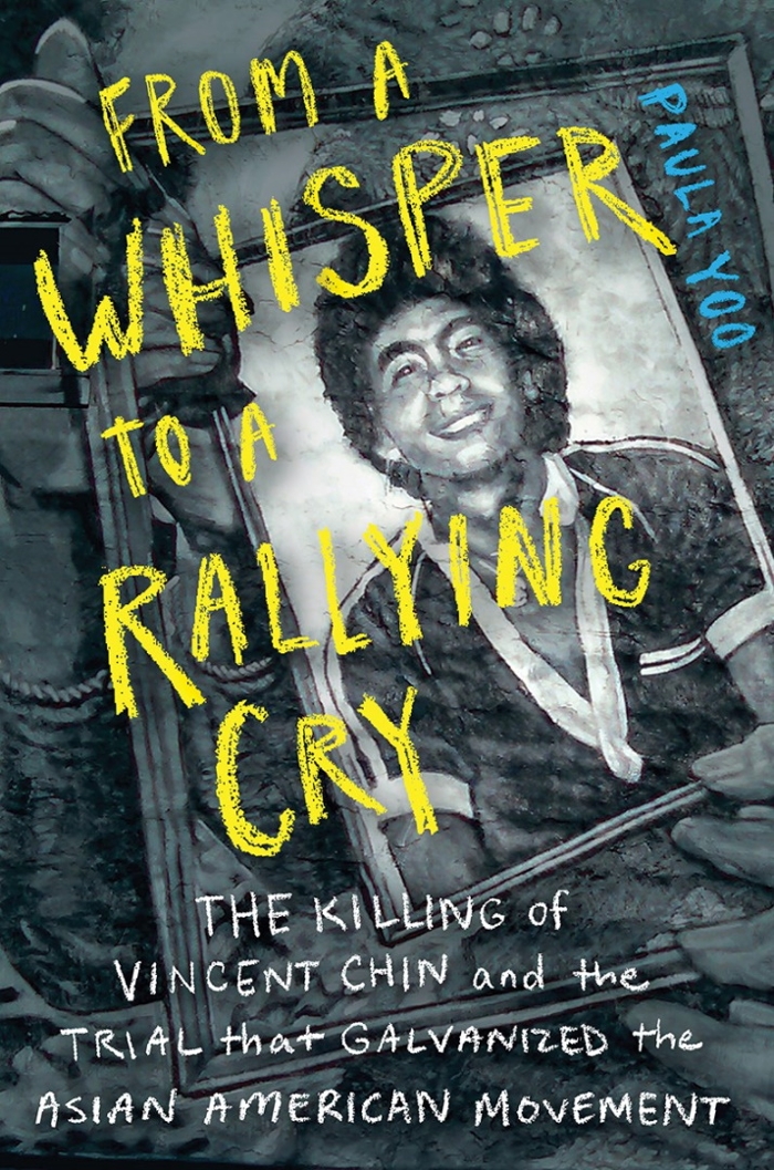 Review of From a Whisper to a Rallying Cry: The Killing of Vincent Chin and the Trial That Galvanized the Asian American Movement