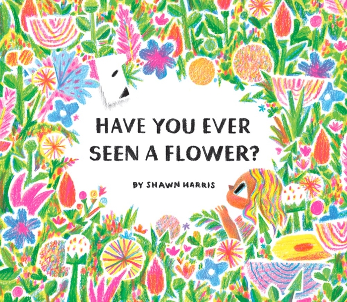 Review of Have You Ever Seen a Flower?