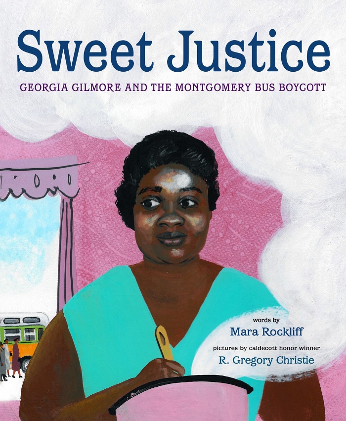 Review of Sweet Justice: Georgia Gilmore and the Montgomery Bus Boycott