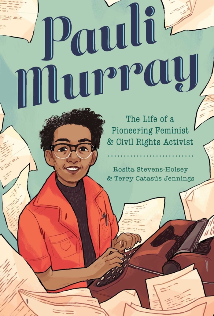 Review of Pauli Murray: The Life of a Pioneering Feminist and Civil Rights Activist