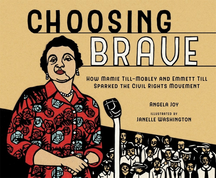 Review of Choosing Brave: How Mamie Till-Mobley and Emmett Till Sparked the Civil Rights Movement