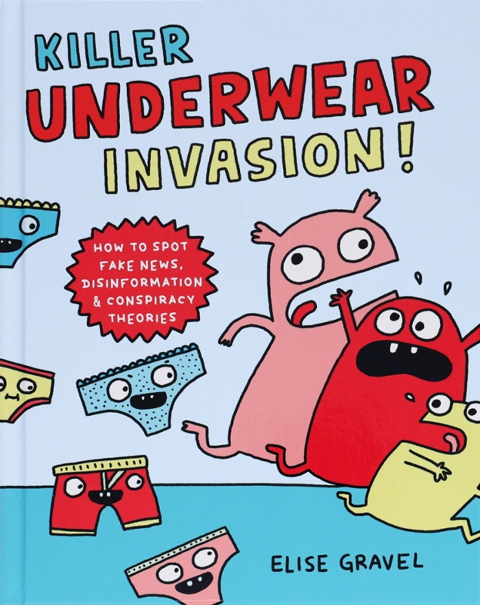 Review of Killer Underwear Invasion!: How to Spot Fake News, Disinformation & Conspiracy Theories