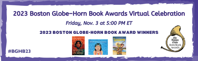 Register for the 2023 Boston Globe-Horn Book Awards Virtual Celebration!