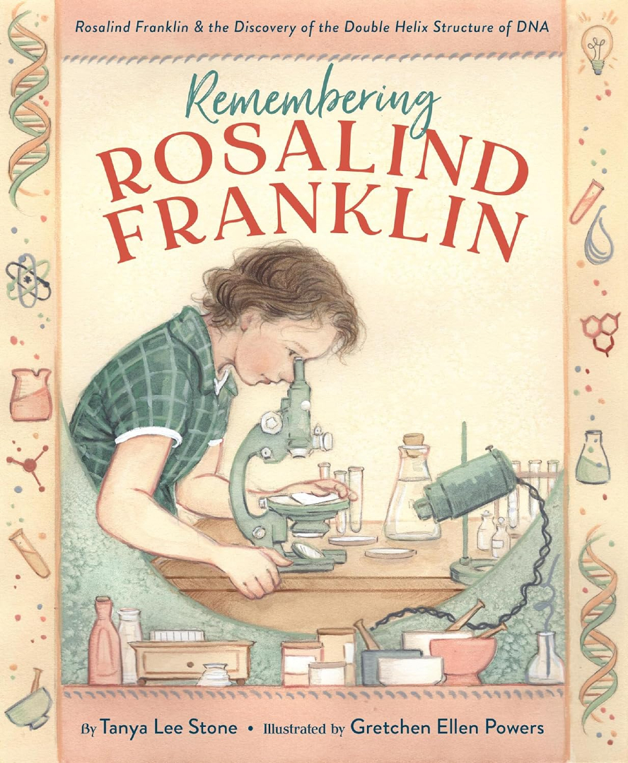 Review of Remembering Rosalind Franklin: Rosalind Franklin & the Discovery of the Double Helix Structure of DNA