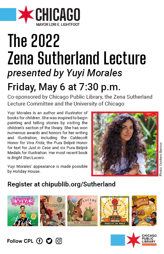 Register for Yuyi Morales's 2022 Zena Sutherland Lecture