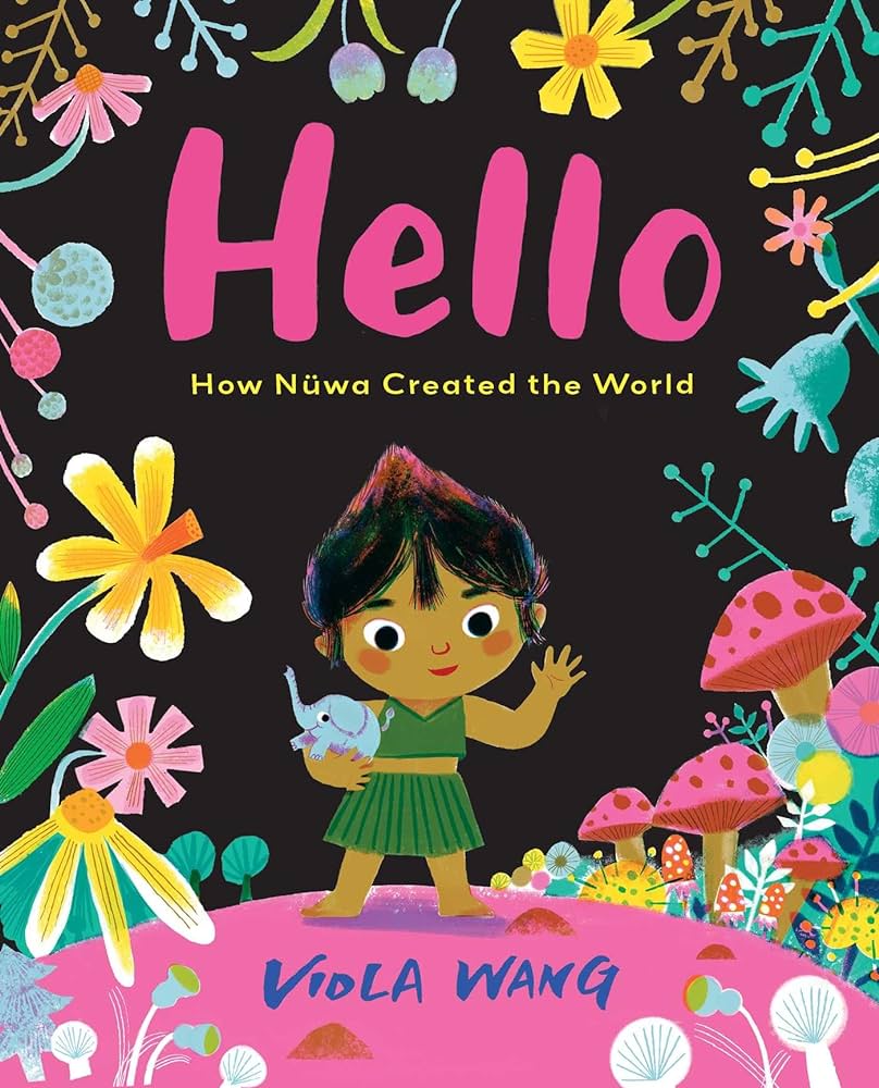 Review of Hello: How Nüwa Created the World